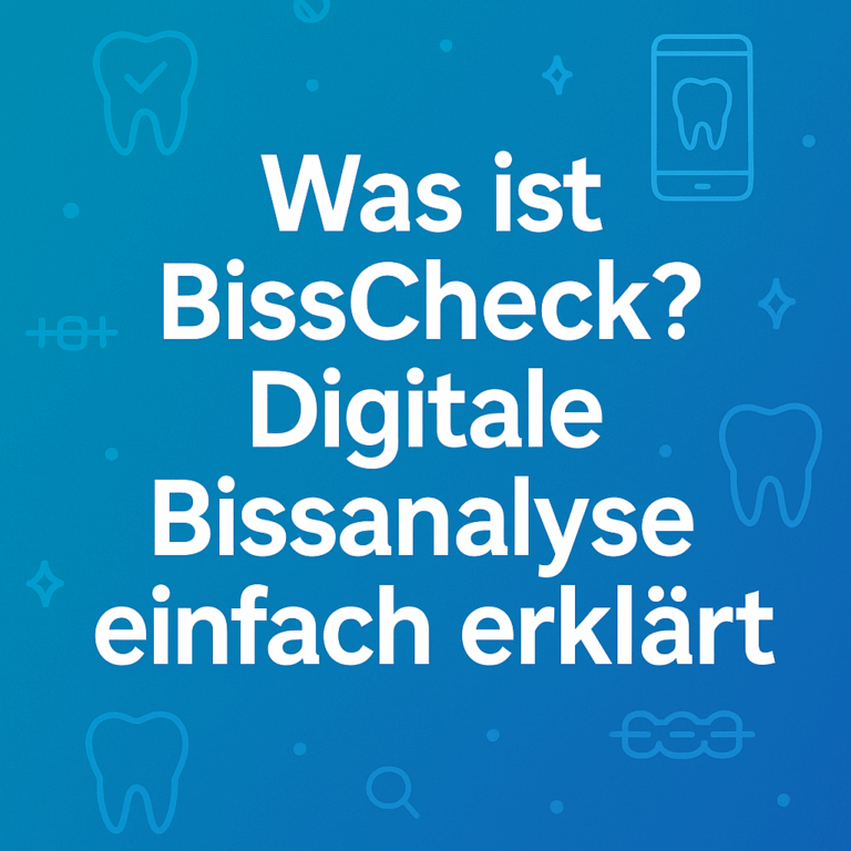 Textgrafik mit der Aufschrift „Was ist BissCheck? Digitale Bissanalyse einfach erklärt“ auf blauem Hintergrund mit Zahn-Symbolen.